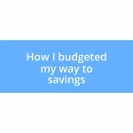 How I budgeted my way to savings