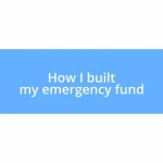 How I built my emergency fund