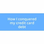 How I conquered my credit card debt