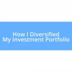 How I Diversified My Investment Portfolio