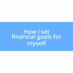 How I set financial goals for myself