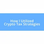 How I Utilized Crypto Tax Strategies