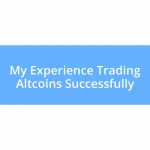 My Experience Trading Altcoins Successfully