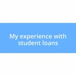 My experience with student loans