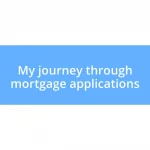 My journey through mortgage applications