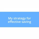 My strategy for effective saving