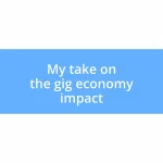 My take on the gig economy impact