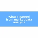 What I learned from market data analysis