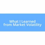 What I Learned from Market Volatility