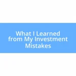 What I Learned from My Investment Mistakes