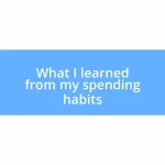 What I learned from my spending habits