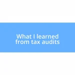 What I learned from tax audits