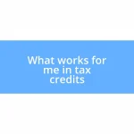 What works for me in tax credits