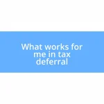 What works for me in tax deferral